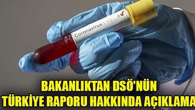 Bakanlıktan DSÖ'nün Türkiye raporu hakkında açıklama