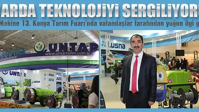 'Fuarda teknolojiyi sergiliyoruz'