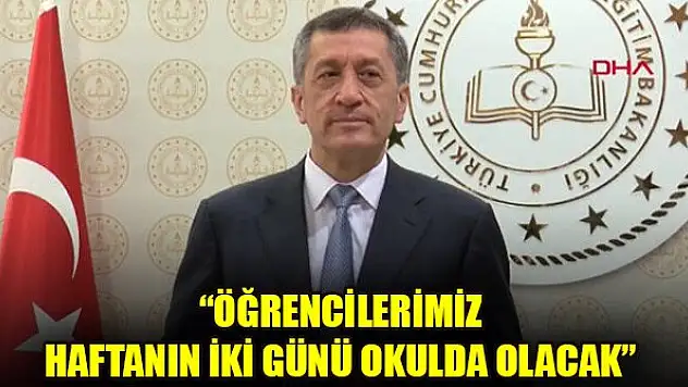 Selçuk: Öğrencilerimiz haftanın iki günü okulda olacak, isteyen velilerimiz okula gönderecek