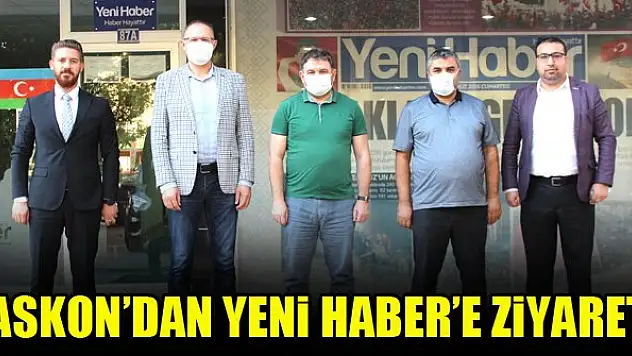 ASKON'dan Yeni Haber'e ziyaret