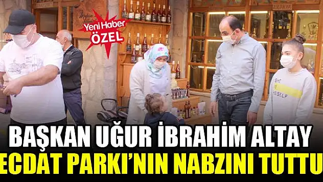 Başkan Altay Ecdat Parkı'nın nabzını tuttu