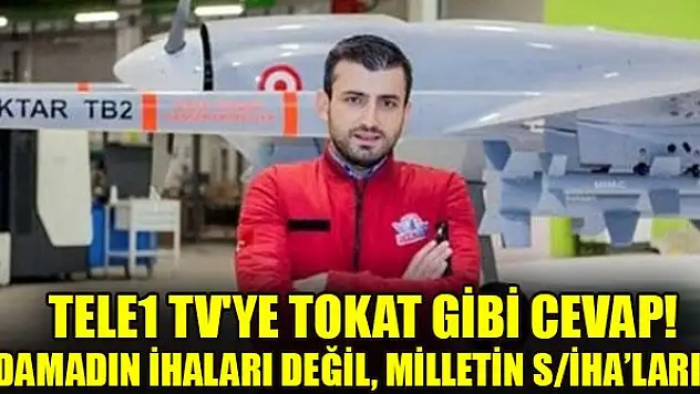 Selçuk Bayraktar'dan Tele1 TV'ye tokat gibi cevap: İsteseniz de uçacak istemeseniz de...