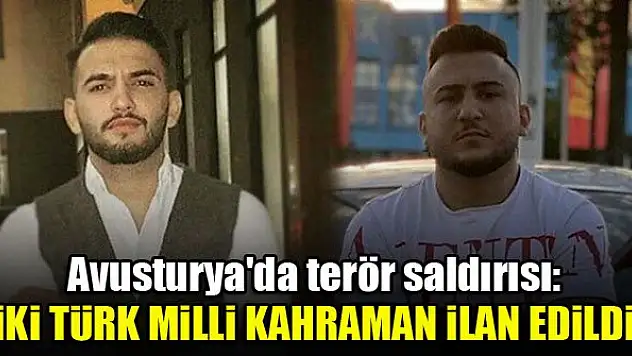 Avusturya'da terör saldırısı: İki Türk milli kahraman ilan edildi