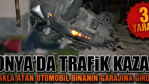Otomobil takla attı binanın garajına girdi: 3 yaralı