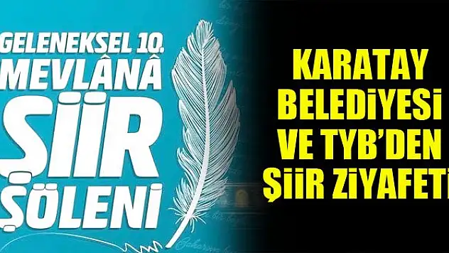 Karatay Belediyesi ve TYB'den şiir ziyafeti