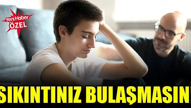 Sıkıntınız bulaşmasın!