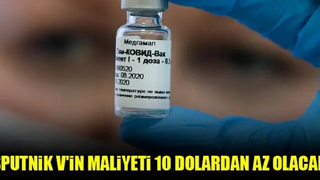 Rusya'nın Covid-19 aşı adayı Sputnik V'in maliyeti 10 dolardan az olacak