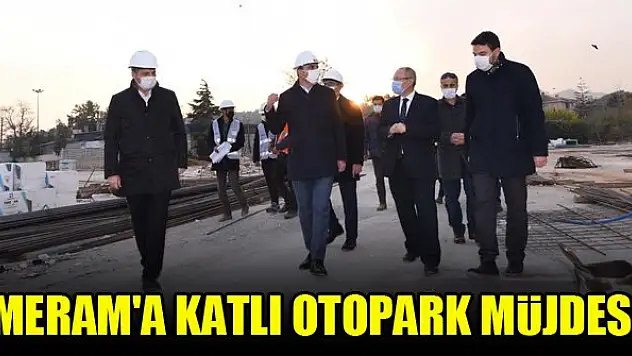 Meram'a katlı otopark müjdesi