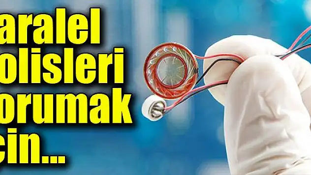 Paralel polisleri korumak için kopya rapor hazırlamışlar