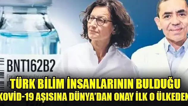 Türk bilim insanlarının bulduğu kovid-19 aşısına dünyadan ilk onay o ülkeden
