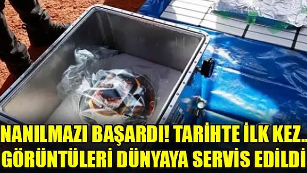 İnanılmazı başardı! Tarihte ilk kez... Görüntüleri dünyaya servis edildi