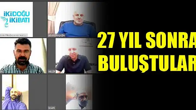 27 yıl sonra buluştular