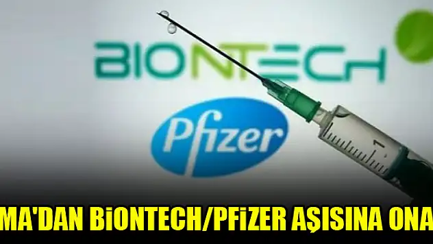 EMA'dan BioNTech/Pfizer aşısına onay