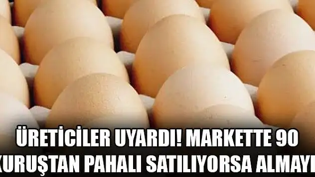 Üreticiler uyardı! Markette 90 kuruştan pahalı satılıyorsa almayın
