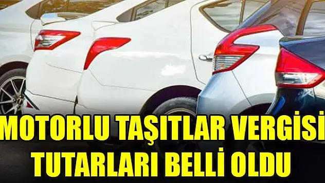 Motorlu Taşıtlar Vergisi tutarları belli oldu