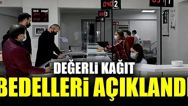 Değerli kağıt bedelleri açıklandı