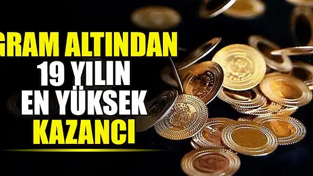 Gram altından 19 yılın en yüksek kazancı