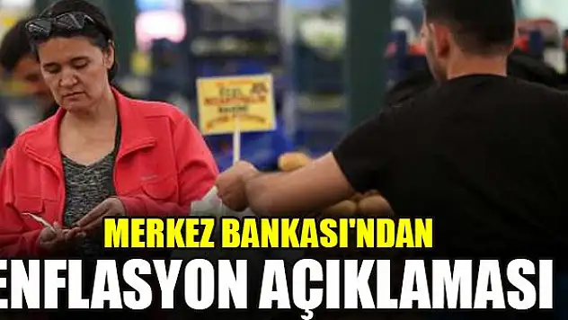 Merkez Bankası'ndan enflasyon açıklaması