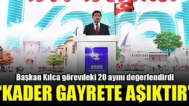 Karatay Belediye Başkanı Hasan Kılca: Kader gayrete aşıktır