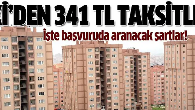 TOKİ'den dar gelirliye 341 lira taksitle konut!