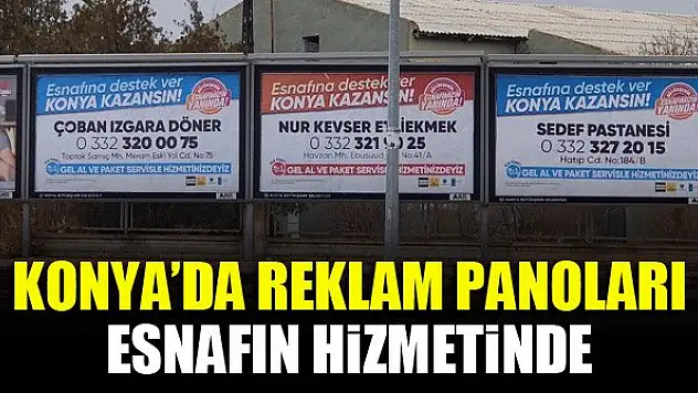 Konya'da reklam panoları esnafın hizmetinde