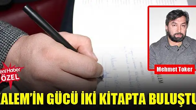 Kalem'in gücü iki kitapta buluştu!