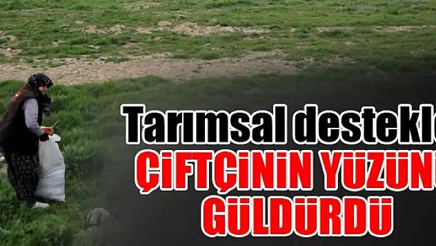 Tarımsal destekler, Konya'da çiftçinin yüzünü güldürdü