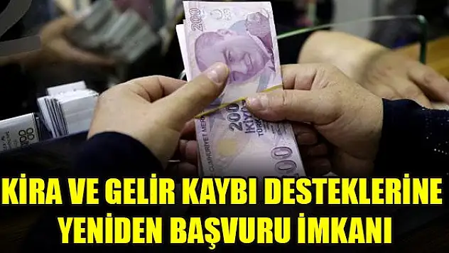 Kira ve gelir kaybı desteklerine yeniden başvuru imkanı