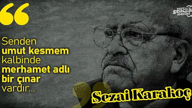 Karatay'dan Sezai Karakoç'un sevenlerine anlamlı hediye