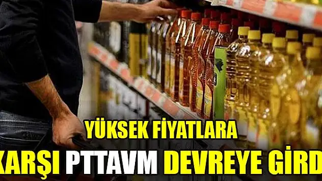 Yüksek fiyatlara karşı PTTAVM devreye girdi