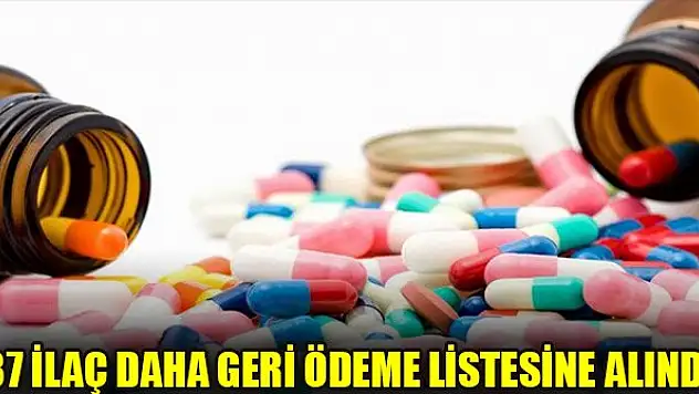 87 ilaç daha geri ödeme listesine alındı