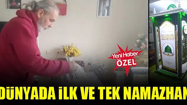 Dünyada ilk ve tek Namazhan