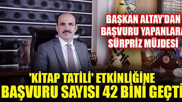 Konya'da 'Kitap Tatili' etkinliğine başvuru sayısı 42 bini geçti! Başkan Altay'dan başvuru yapanlara sürpriz müjdesi