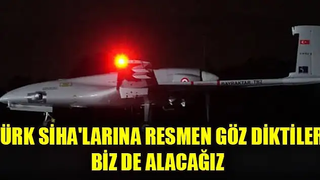 Tarihte böylesi hiç görülmedi! Türk SİHA'larına resmen göz diktiler: Biz de alacağız