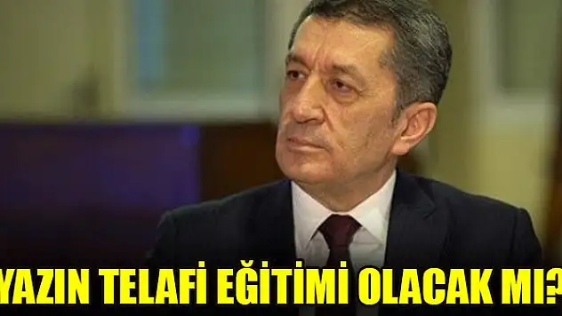 Yazın telafi eğitimi olacak mı?