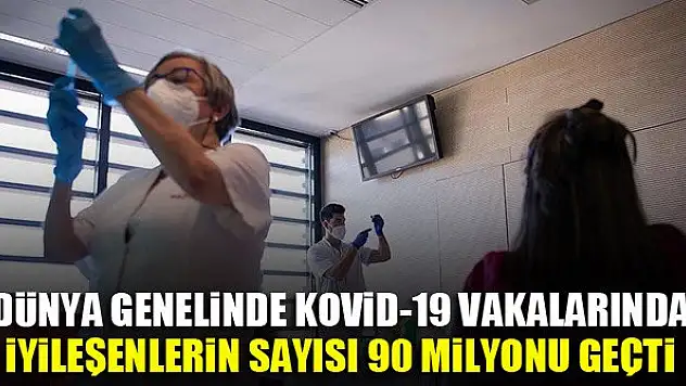 Dünya genelinde Kovid-19 vakalarında iyileşenlerin sayısı 90 milyonu geçti