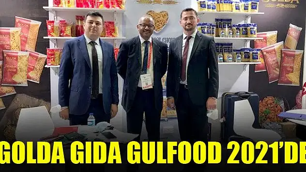 Golda Gıda Gulfood 2021'de