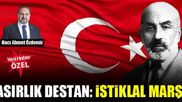 Asırlık Destan: İstiklal Marşı