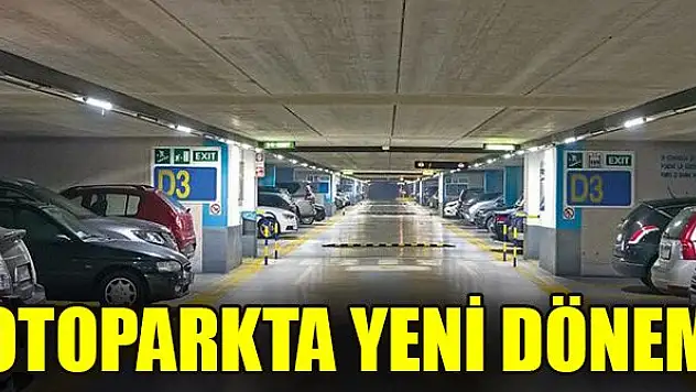 Otoparkta yeni dönem