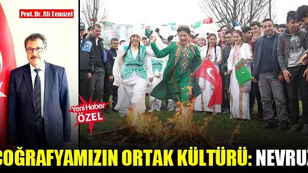 'Coğrafyamızın ortak kültürü: Nevruz'