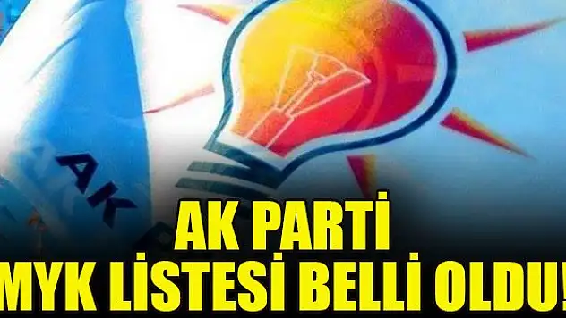 AK Parti MYK listesi belli oldu!