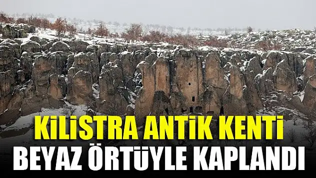 Kilistra Antik Kenti beyaz örtüyle kaplandı