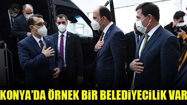 Bakan Dönmez: 'Konya'da örnek bir belediyecilik var'