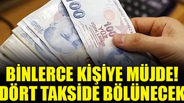 Binlerce kişiye müjde! Dört takside bölünecek