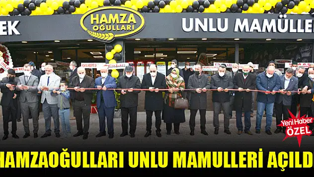 Hamzaoğulları Unlu Mamulleri açıldı
