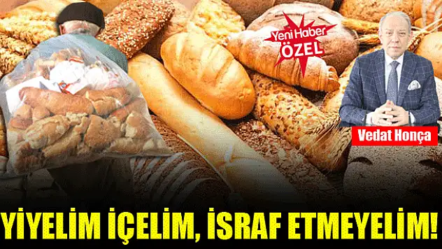 İsrafın önüne geçin!