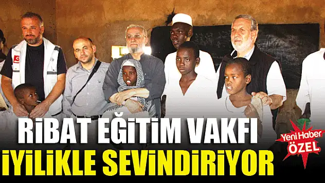 Ribat Eğitim Vakfı iyilikle sevindiriyor