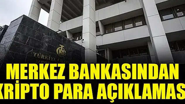 Merkez Bankasından kripto para açıklaması