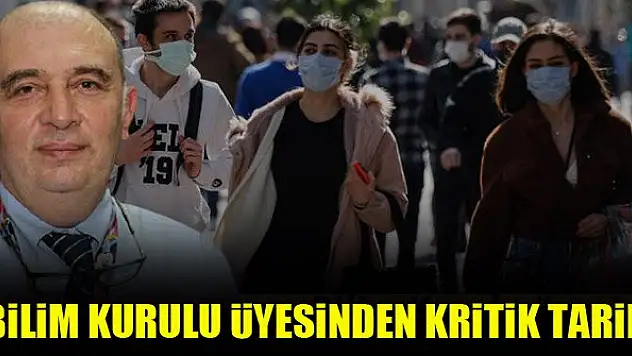 Bilim kurulu üyesinden kritik tarih