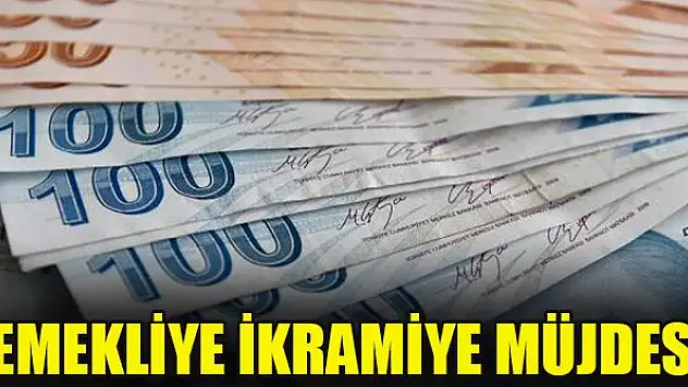 Emekliye ikramiye müjdesi